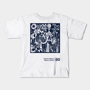 Blues & Roots - Charles Mingus - Minimal Style Graphic Artwork Kids T-Shirt